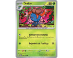 Ortide Pv 80 002/197 - Carte Commune - Écarlate et Violet Flammes Obsidiennes