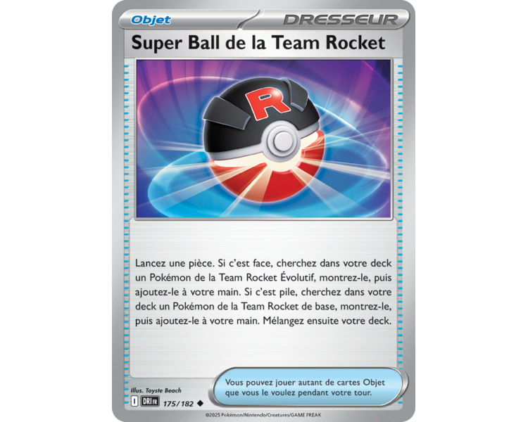 Objet Super Ball de la Team Rocket 175/182 - Carte Peu Commune Reverse - Écarlate et Violet Rivalités Destinées Objet Super Ball de la Team Rocket 175/182 - Carte Peu Commune Reverse - Écarlate et Violet Rivalités Destinées