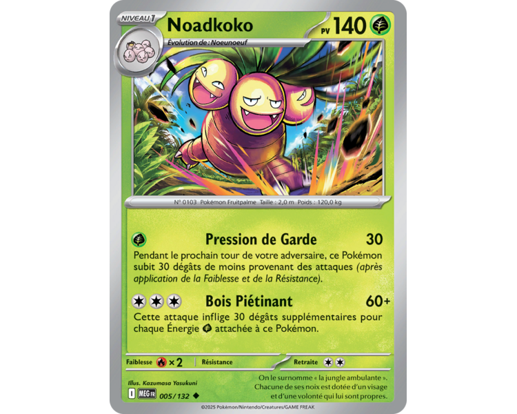 Noadkoko Pv 140 005/132 - Carte Peu Commune - Méga-Évolution