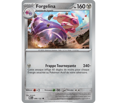 Forgelina Pv 160 098/132 - Carte Peu Commune - Méga-Évolution