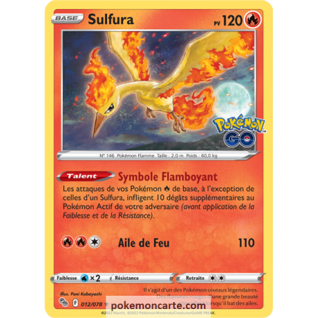 Sulfura Pv 120 - 012/078 - Carte Rare Holographique - Épée et Bouclier - Pokémon GO